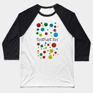 Childish Twister Baseball T-Shirt